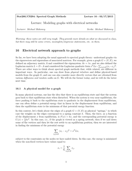 Lecture: Modeling Graphs with Electrical Networks 16 Electrical Network Approach to Graphs