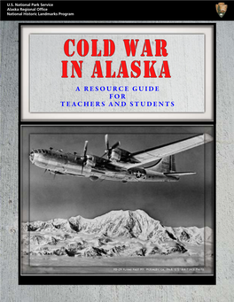 Cold War in Alaska a Resource Guide for Teachers and Students