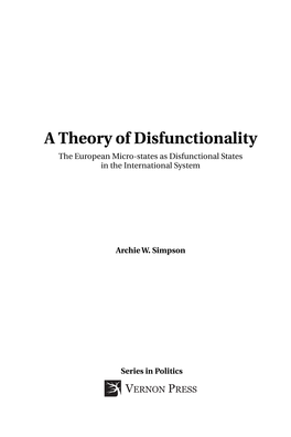 A Theory of Disfunctionality the European Micro-States As Disfunctional States in the International System