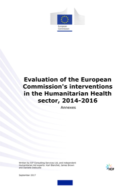 Evaluation of the European Commission's Interventions in the Humanitarian Health Sector, 2014-2016 Annexes