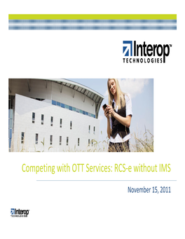 Competing with OTT Services: RCS-E Without