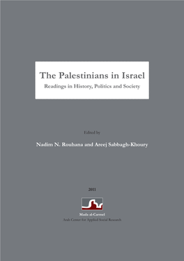 The Palestinians in Israel Readings in History, Politics and Society