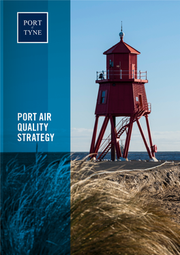 Port Air Quality Strategy Port of Tyne Port Air Quality Strategy