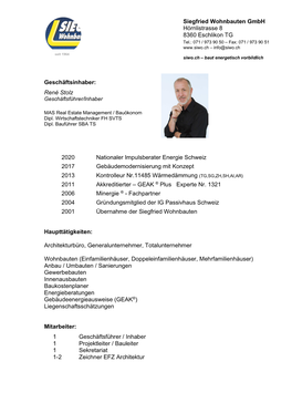 Siegfried Wohnbauten Gmbh Hörnlistrasse 8 8360 Eschlikon TG . Geschäftsinhaber: René Stolz 2020 Nationaler Impulsberate