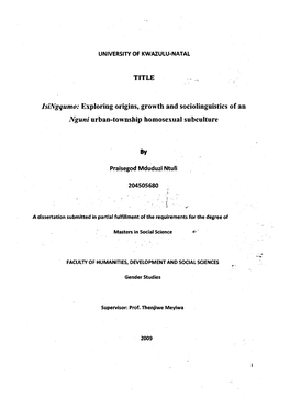 Isingqumo: Exploring Origins, Growth and Sociolinguistics of an Nguni Urban-Township Homosexual Subculture