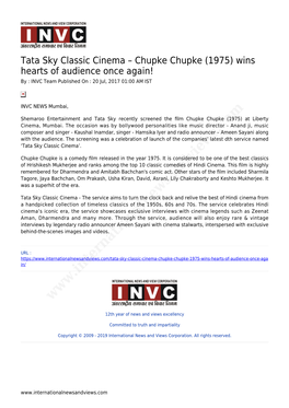 Tata Sky Classic Cinema – Chupke Chupke (1975) Wins Hearts of Audience Once Again! by : INVC Team Published on : 20 Jul, 2017 01:00 AM IST