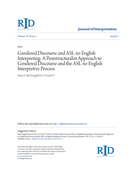 Gendered Discourse and ASL-To-English Interpreting: a Poststructuralist Approach to Gendered Discourse and the ASL-To-English Interpretive Process Diana E