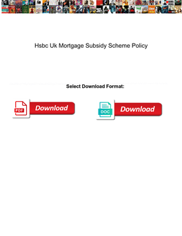 Hsbc Uk Mortgage Subsidy Scheme Policy