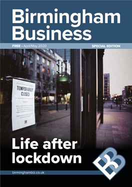 FREE • April/May 2020 Birminghambiz.Co.Uk SPECIAL EDITION