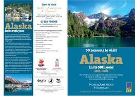 Alaska Became the 49Th State 1 Small Ship Cruises (Hawaii Subsequently Became a State Later in 1 Unique Hotels, B&Bs and Accommodation 1959) of the Union