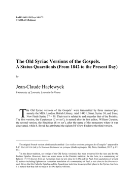 The Old Syriac Versions of the Gospels. a Status Quaestionis (From 1842 to the Present Day) By