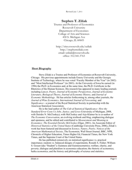 Stephen T. Ziliak Trustee and Professor of Economics Roosevelt University Department of Economics College of Arts and Sciences 430 S