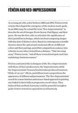 As a Young Art Critic Active Between 1883 and 1893, Fénéon Wrote Reviews That Shaped the Emergence of the Modern Avant-Garde