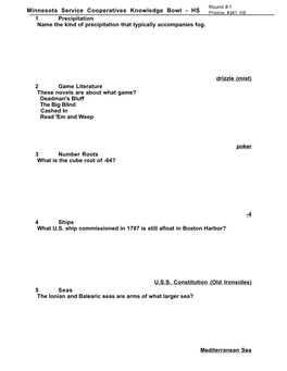 Minnesota Service Cooperatives Knowledge Bowl - HS Pristine #381 HS 1 Precipitation Name the Kind of Precipitation That Typically Accompanies Fog