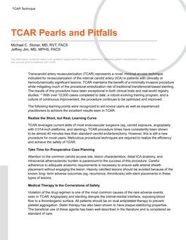 TCAR Pearls and Pitfalls the Case to Allow the Bubbles of Air to Leave the Relatively New Procedure in Which We Continue to Solution