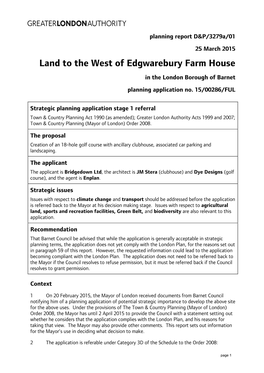 Land to the West of Edgwarebury Farm House in the London Borough of Barnet Planning Application No