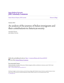 An Analysis of the Journey of Italian Immigrants and Their Contributions to American Society Samantha Thomas James Madison University