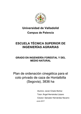 Plan De Ordenación Cinegética Para El Coto Privado De Caza De Hontalbilla (Segovia), 3836 Ha