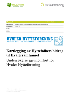 Kartlegging Av Hyttefolkets Bidrag Til Hvalersamfunnet Undersøkelse Gjennomført for Hvaler Hytteforening