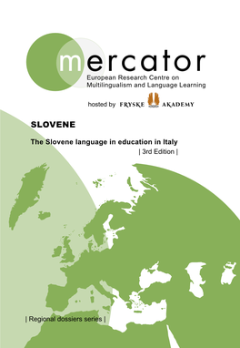 The Slovene Language in Education in Italy