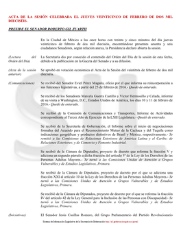 ACTA DE LA SESIÓN CELEBRADA EL JUEVES VEINTICINCO DE FEBRERO DE DOS MIL DIECISÉIS. PRESIDE EL SENADOR ROBERTO GIL ZUARTH En La