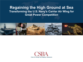 Regaining the High Ground at Sea Transforming the U.S
