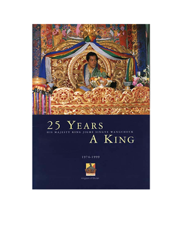 25 Years a King: His Majesty King Jigme Singye Wangchuck