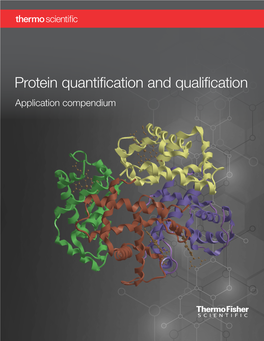 Protein Quantification and Qualification Application Compendium Protein Quantification Using the Nanodrop One Spectrophotometer
