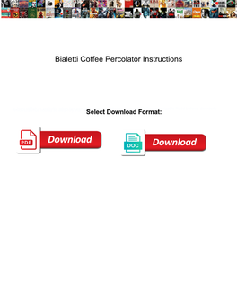 Bialetti Coffee Percolator Instructions