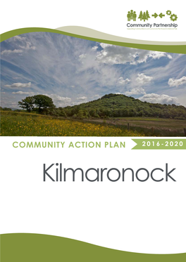 COMMUNITY ACTION PLAN 2016-2020 Kilmaronock Kilmaronock Community Action Plan 2016-2020