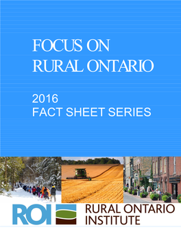Focus on Rural Ontario: 2016 Fact Sheet Series