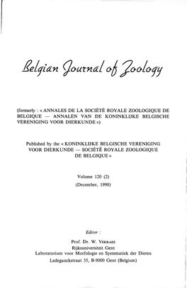 Formerly : «ANNALES DE LA SOCIÉTÉ ROY ALE ZOOLOGIQUE DE BELGIQUE - ANNALEN VAN DE KONINKLIJKE BELGISCHE VERENIGING VOOR DIERKUNDE »