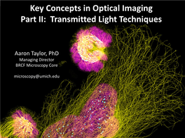 Key Concepts in Optical Imaging Part II: Transmitted Light Techniques