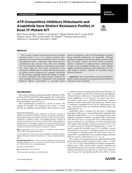 ATP-Competitive Inhibitors Midostaurin and Avapritinib Have Distinct Resistance Proﬁles in Exon 17–Mutant KIT Beth Apsel Winger1, Wilian A