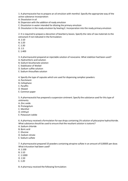 1. a Pharmaceutist Has to Prepare an Oil Emulsion with Menthol. Specify the Appropriate Way of the Active Substance Incorporation: A