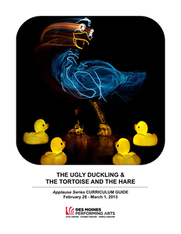 The Ugly Duckling & the Tortoise and the Hare