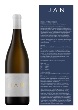 SPECIAL CUVÉE WHITE 2017 VARIETALS: Verdelho | Chenin Blanc | Roussanne