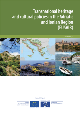 Transnational Heritage and Cultural Policies in the Adriatic and Ionian Region (EUSAIR)