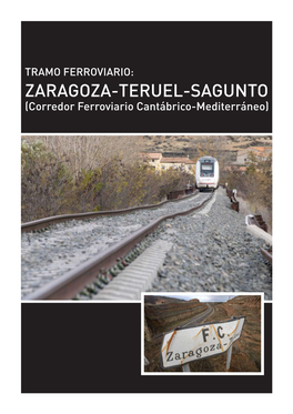 ZARAGOZA-TERUEL-SAGUNTO (Corredor Ferroviario Cantábrico-Mediterráneo) TRAMO FERROVIARIO: ZARAGOZA-TERUEL-SAGUNTO