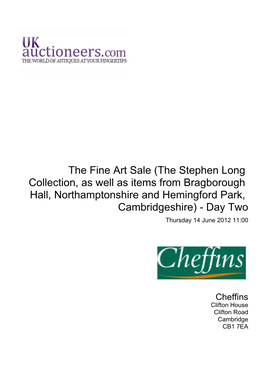 The Stephen Long Collection, As Well As Items from Bragborough Hall, Northamptonshire and Hemingford Park, Cambridgeshire) - Day Two Thursday 14 June 2012 11:00