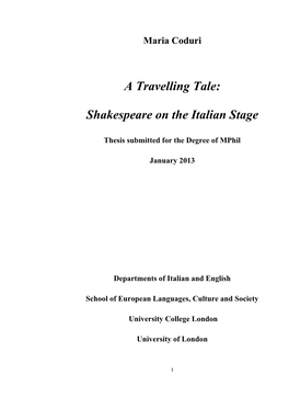 A Travelling Tale: Shakespeare on the Italian Stage Considers the Transposition from Page to Stage of Some of Shakespeare’S Plays in Italy