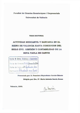 Actividad Mercantil Y Bancaria En El Reino De Valencia Hasta Comienzos Del Siglo Xvii. Gestión Y Contabilidad De La Nova Taula De Canvis