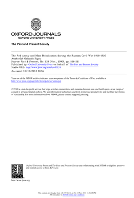 The Red Army and Mass Mobilization During the Russian Civil War 1918-1920 Author(S): Orlando Figes Source: Past & Present, No