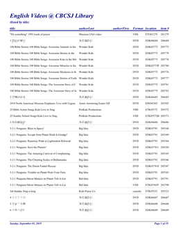 English Videos @ CBCSJ Library (Listed by Title) Title Authorlast Authorfirstformat Location Item