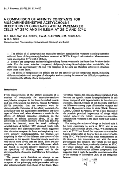 Muscarine-Sensitive Acetylcholine Receptors in Guinea-Pig Atrial Pacemaker Cells at 290C and in Ileum at 290C and 370C R.B