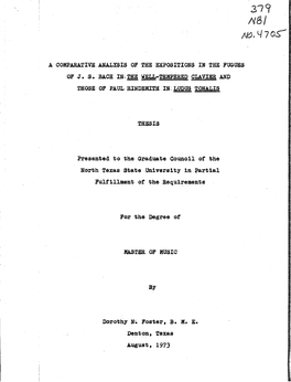 A COMPARATIVE ANALYSIS of the EXPOSITIONS in the FUGUES THOSE of PAUL HINDEMITH in LDUS T-ONALIS THESIS Presented to the Graduat