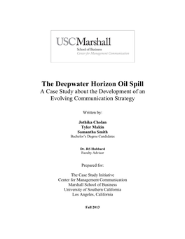 The Deepwater Horizon Oil Spill a Case Study About the Development of an Evolving Communication Strategy