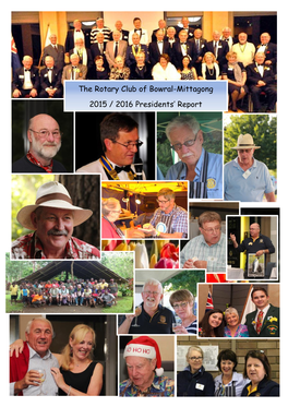The Rotary Club of Bowral-Mittagong 2015 / 2016 Presidents' Report