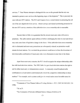 Services. 42 Time Warner Attempts to Distinguish This Case on the Grounds That the Rule Was Intended to Protect a New Service at the Beginning Stages Ofdevelopment