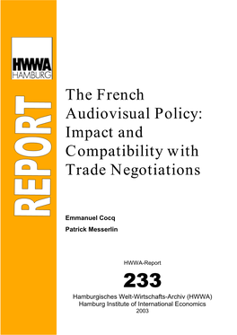 The French Audiovisual Policy: Impact and Compatibility with Trade Negotiations